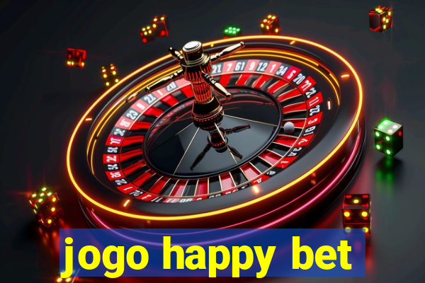 jogo happy bet